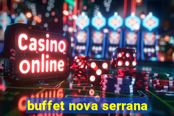 buffet nova serrana